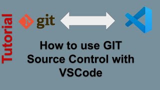 How to use GIT Source Control with VSCode  Tutorial [upl. by Nnybor]