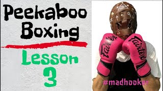 Peek A Boo Boxing  Lesson 3 [upl. by Naik461]