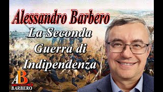 Alessandro Barbero  La Seconda Guerra di Indipendenza [upl. by Annirtak]