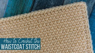 Waistcoat Stitch Crochet Tutorial [upl. by Hayton]