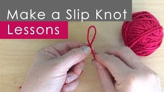 How to Make a SLIP KNOT Knitting Lessons for Beginners [upl. by Atiekal]