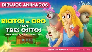 Ricitos de Oro y los tres Ositos  Cuentos infantiles en Español [upl. by Liane]