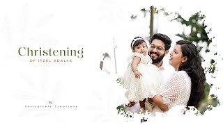 Baptism Highlights of Itzel Adalya  Kerala Christening Highlights 2023  Chrizpixelz Creations [upl. by Ensoll]