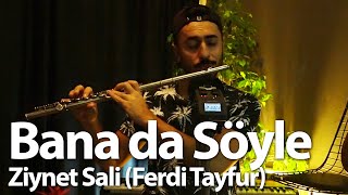 Bana da Söyle  Mustafa Tuna Flüt Cover [upl. by Ondine277]