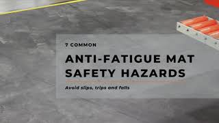 7 Common AntiFatigue Mat Safety Hazards [upl. by Ittocs703]