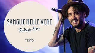 Sangue nelle vene  Fabrizio Moro  Testo [upl. by Anaib]