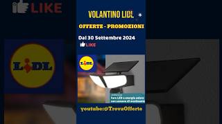 volantino Lidl dal 30 settembre 2024 ✅ Offerte casa giardinaggio cura e sport 🔥 lidl short [upl. by Arrec887]