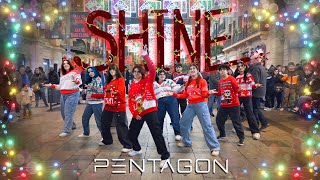 KPOP IN PUBLIC  CHRISTMAS VER PENTAGON 펜타곤  SHINE  Dance Cover by Haze Crew from Barcelona [upl. by Babbie]