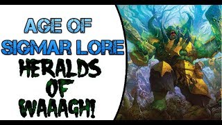 Age of Sigmar Lore Heralds of WAAGH Ironjawz leaders [upl. by Yrellam]