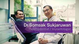 Dr Somsak Sukjaruwan l Dentalis Center l Vejthani Hospital [upl. by Mackoff]