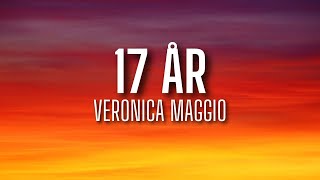 Veronica Maggio  17 år lyrics [upl. by Dillon971]