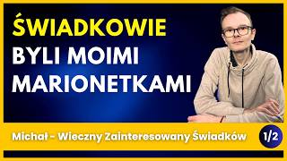 Od poszukiwania Boga do MANIPULACJI  jak oszukiwałem Świadków Jehowy  Historia Michała  cz1  370 [upl. by Sorce998]