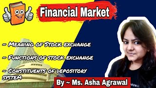 91 Stock Exchange amp Constituents of Depository SystemChapter 10 Lecture 4 by Asha Agrawal maam [upl. by Eened]