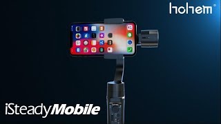 HOHEM iSteady Mobilesmartphone gimbalMake You Pro [upl. by Strohbehn88]