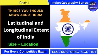 Indian Geography Part1  LATITUDES amp LONGITUDES of INDIA   UPSC  NDA  SSC  NET  CGL [upl. by Eiwoh705]