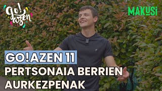 PERTSONAIA BERRIEN AURKEZPENA  GOAZEN 11  MAKUSI [upl. by Livi282]