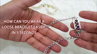 How to wear a loose bracelet in just 5 seconds by Nafisa Designs [upl. by Nnylidnarb]