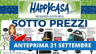 VOLANTINO HAPPYCASA dal 21 settembre al 9 ottobre 2021 [upl. by Durrace]