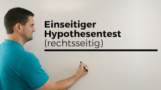 Einseitiger rechtsseitiger Hypothesentest mit Ablesen aus Tabelle  Mathe by Daniel Jung [upl. by Marcel469]