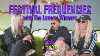 THE LOTTERY WINNERS Interview  Festival Frequencies [upl. by Gelhar751]