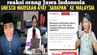 reaksi orang Indonesia UNESCO resmikan kata sarapan di Malaysia‼️ [upl. by Grimonia]