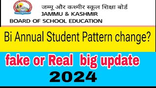 Jkbose Bi Annual Student Big update  10th 11th amp 12th paper Pattern 2024 [upl. by Kraus]