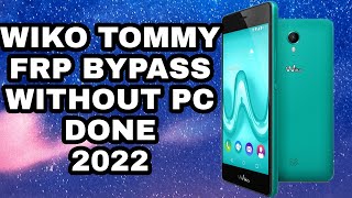 wiko tommy frp bypass withou pc 2022 [upl. by Harshman]