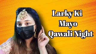 larky Ki maiyo with qawali night ❤️ [upl. by Baillie115]