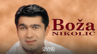 Boža Nikolić  Ko te noćas ljubi  audio  1998 Grand Production [upl. by Orlov899]