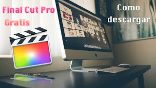 Como descargar Final Cut Pro para Mac Gratis I I Tutorial Express 1 I [upl. by Navac]