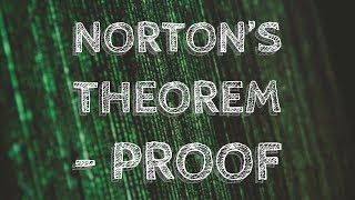 Nortons Theorem  Proof [upl. by Esinwahs167]