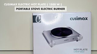 CUSIMAX ELECTRIC HOT PLATE 1500W SINGLE BURNER UNBOXING [upl. by Nwahsor]