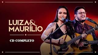 Luíza e Maurílio as melhores CD completo  músicas novo 2022 [upl. by Alliber926]