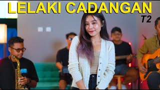 LELAKI CADANGAN  T2 LIVE COVER BY LARAS SEKAR [upl. by Aryek639]