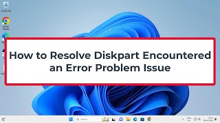 How to Resolve Diskpart Encountered an Error Problem Issue [upl. by Ettenuj]