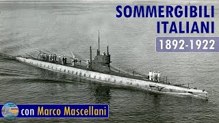 Storia dei sommergibili Italiani 18921922  LIVE 23 [upl. by Bathsheb]