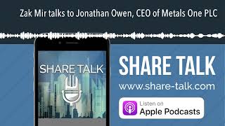 Zak Mir talks to Jonathan Owen CEO of Metals One PLC [upl. by Enaitsirk]