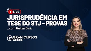 Jurisprudência em tese do STJ  Provas Profª Geilza Diniz [upl. by Kentigerma21]