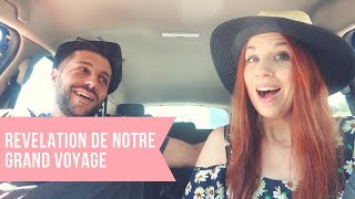 682  JE PLEURE  REVELATION DE NOTRE GRAND VOYAGE  VLOG FAMILLE [upl. by Soloman]