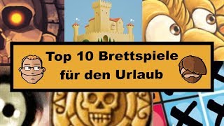 Top 10 Brettspiele für den Urlaub [upl. by Ekim]