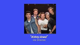 one direction  History slowedreverb [upl. by Colinson]