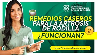 ᐈ Remedios Caseros para la Artrosis de Rodilla ¿Funcionan 🤔 【 Información Actualizada ✅ 】 [upl. by Adnirak]