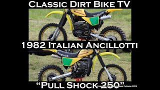 An Italian Classic 1982 Ancillotti Pull Shock 250 [upl. by Drice]