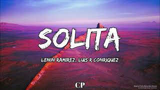 Lenin Ramírez x Luis R conriquez  Solita LETRAS [upl. by Lodie]