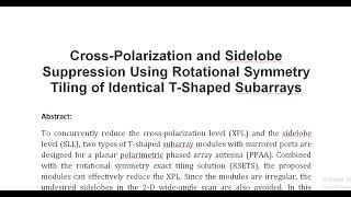 Cross Polarization and Sidelobe Suppression Using Rotational Symmetry Tiling of Identical T Shaped S [upl. by Cardwell]