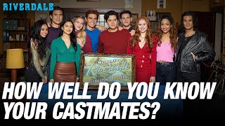 How Well Do You Know Your Castmates  Riverdale [upl. by Nylrahs]