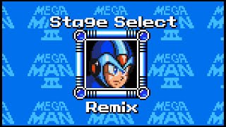 Stage Select  Mega Man 3 MMX Remix [upl. by Ediva]