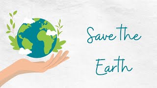 Save The EarthSave the Planet [upl. by Ailssa]