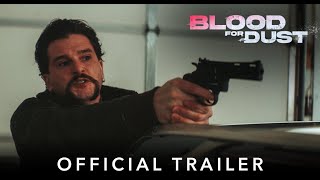 BLOOD FOR DUST  Official HD International Trailer  Starring Kit Harington [upl. by Girand374]