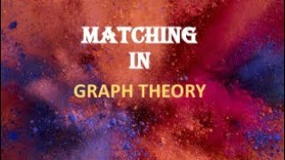 MATCHING IN GRAPH THEORY [upl. by Aikemit]